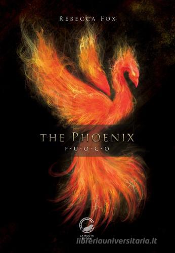 Libreriauniversitaria The Phoenix. Fuoco