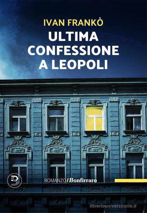 Libreriauniversitaria Ultima confessione a Leopoli