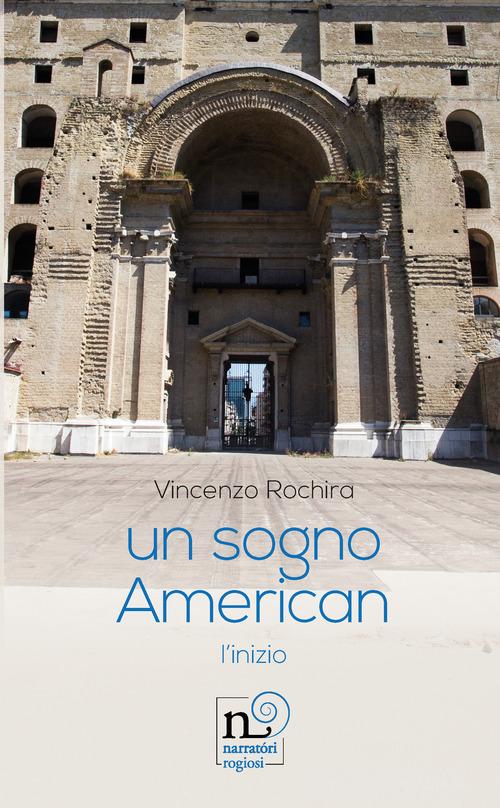 Libreriauniversitaria Un sogno American. L'inizio