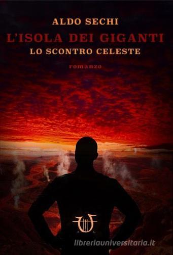Libreriauniversitaria Lo scontro celeste. L'isola dei giganti