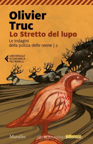 Libreriauniversitaria Lo stretto del lupo. Le indagini della polizia delle renne vol.2