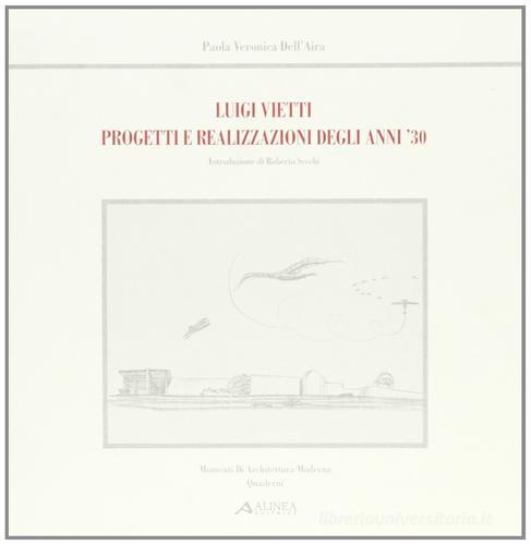 Libreriauniversitaria Luigi Vietti. Progetti e realizzazioni degli anni '30