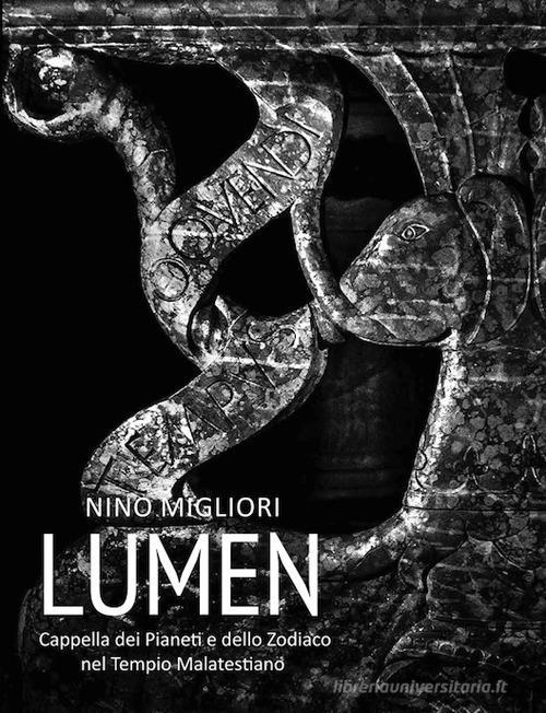 Libreriauniversitaria Lumen. Cappella dei Pianeti e dello Zodiaco nel Tempio Malatestiano. Ediz. illustrata