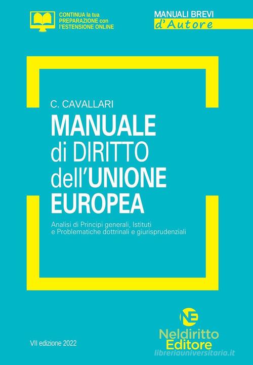 Libreriauniversitaria Manuale di diritto dell'Unione Europea. Analisi di principi generali Istituti e problematiche dottrinali e giurisprudenziali. Con espansione online