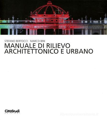Libreriauniversitaria Manuale di rilievo architettonico e urbano. Ediz. illustrata