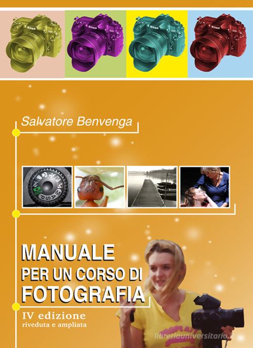 Libreriauniversitaria Manuale per un corso di fotografia