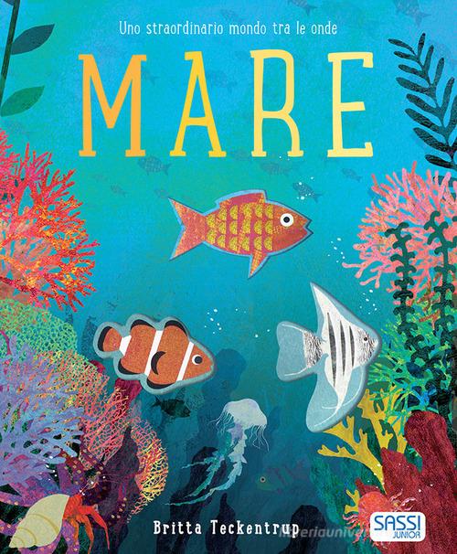 Libreriauniversitaria Mare. Uno straordinario mondo tra le onde. Nuova ediz