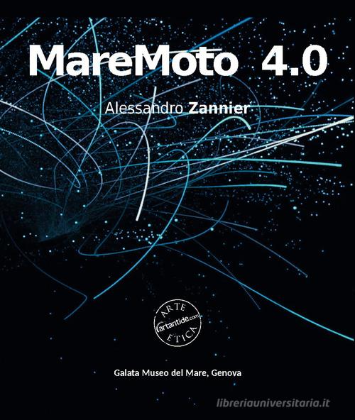 Libreriauniversitaria MareMoto 4.0. Alessandro Zannier. Ediz. illustrata