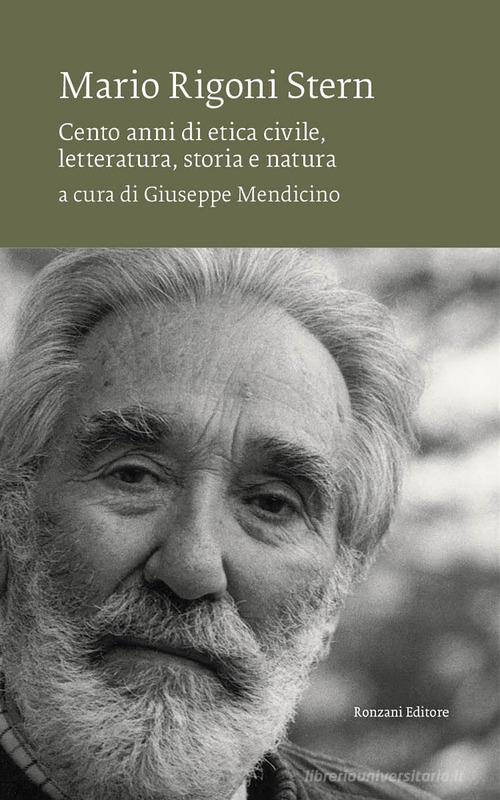 Libreriauniversitaria Mario Rigoni Stern. Cento anni di etica civile letteratura storia e natura