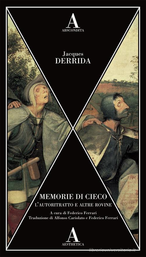 Libreriauniversitaria Memorie di cieco. L'autoritratto e altre rovine