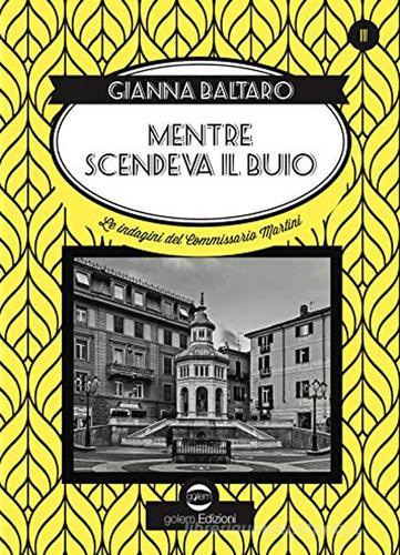 Libreriauniversitaria Mentre scendeva il buio. Le indagini del commissario Martini