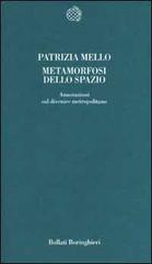 Libreriauniversitaria Metamorfosi dello spazio. Annotazioni sul divenire metropolitano