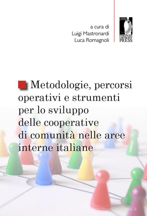 Libreriauniversitaria Metodologie Percorsi Operativi E Strumenti Per Lo Sviluppo Delle Cooperative Di Comunità Nelle Aree Interne Italiane