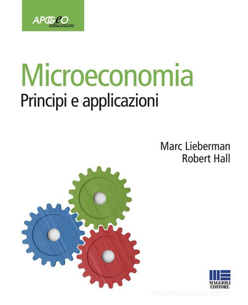 Libreriauniversitaria Microeconomia. Principi e applicazioni