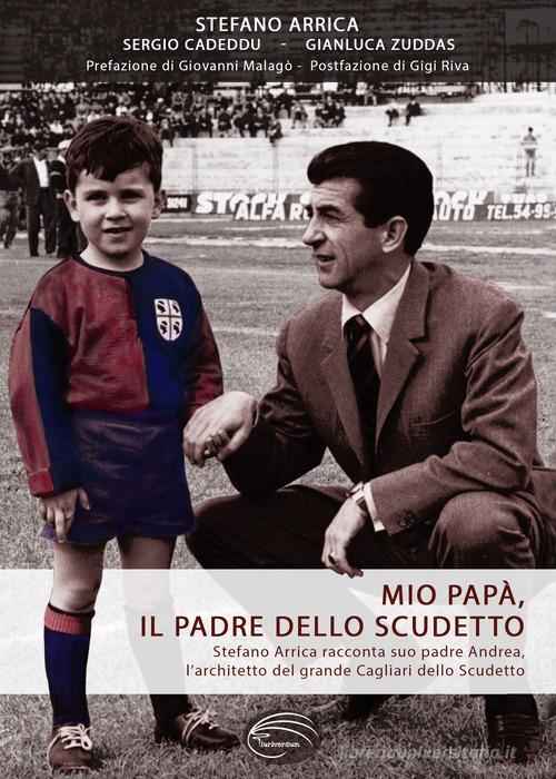 Libreriauniversitaria Mio papà il padre dello scudetto