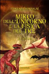 Libreriauniversitaria Mirco dell'unicorno e la fisica del tre