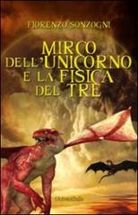 Libreriauniversitaria Mirco dell'unicorno e la fisica del tre
