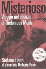 Libreriauniversitaria Misterioso. Viaggio nel silenzio di Thelonious Monk. Con DVD