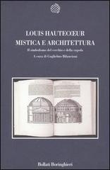 Libreriauniversitaria Mistica e architettura. Il simbolismo del cerchio e della cupola