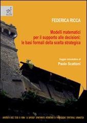 Libreriauniversitaria Modelli matematici per il supporto alle decisioni: le basi formali della scelta strategica