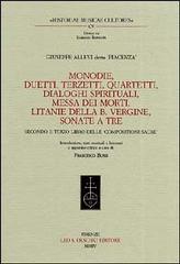 Libreriauniversitaria Monodie duetti terzetti quartetti dialoghi spirituali messa dei morti litanie della Beata Vergine sonate a tre