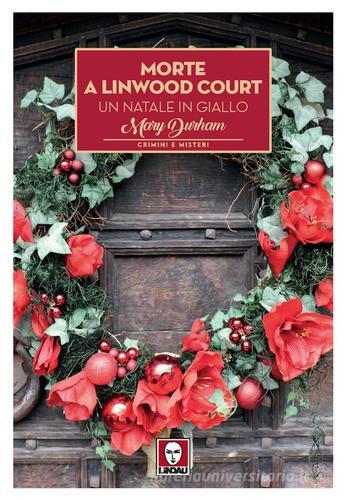 Libreriauniversitaria Morte a Linwood Court. Un Natale in giallo