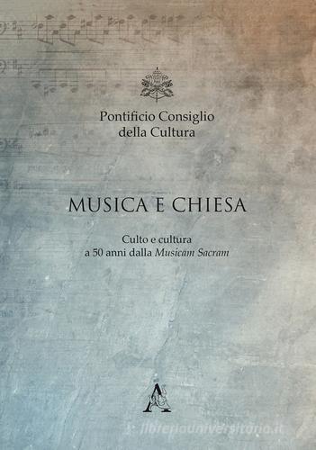 Libreriauniversitaria Musica e Chiesa. Culto e cultura a 50 anni dalla Musicam Sacram (Roma 2-4 marzo 2017)
