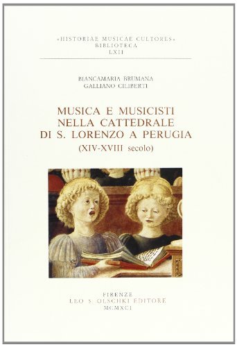 Libreriauniversitaria Musica e musicisti nella Cattedrale di S. Lorenzo a Perugia (XIV-XVIII secolo)