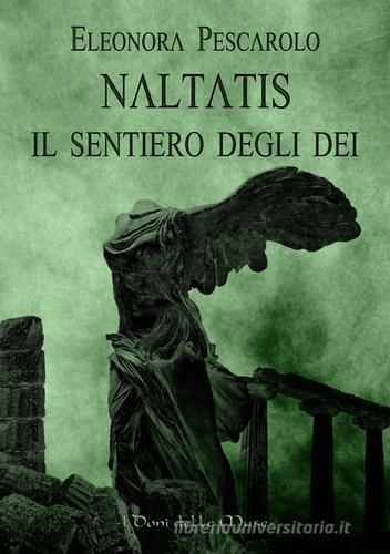 Libreriauniversitaria Naltatis. Il sentiero degli dei