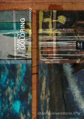Libreriauniversitaria Nancy Goldring. Punti di fuga altri paesaggi