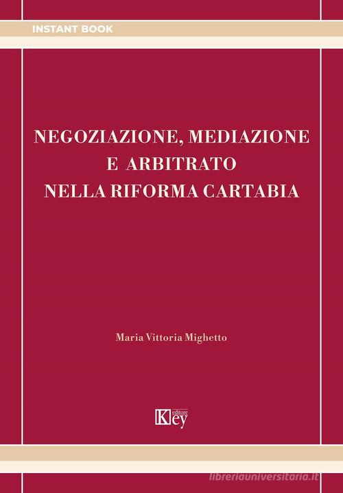 Libreriauniversitaria Negoziazione mediazione e arbitrato nella riforma Cartabia