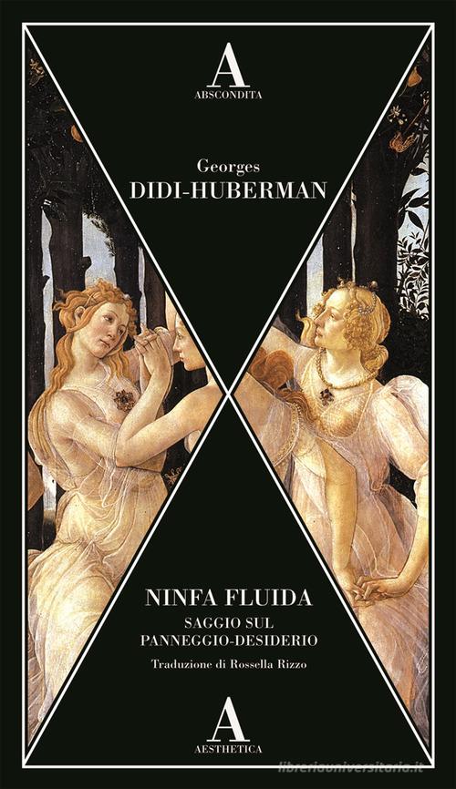 Libreriauniversitaria Ninfa fluida. Saggio sul panneggio-desiderio