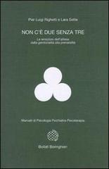 Libreriauniversitaria Non c'è due senza tre. Le emozioni dell'attesa dalla genitorialità alla prenatalità