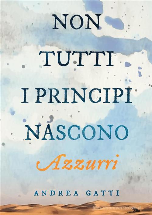 Libreriauniversitaria Non tutti i principi nascono azzurri