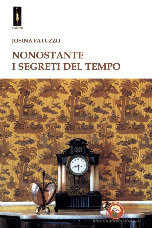 Libreriauniversitaria Nonostante i segreti del tempo