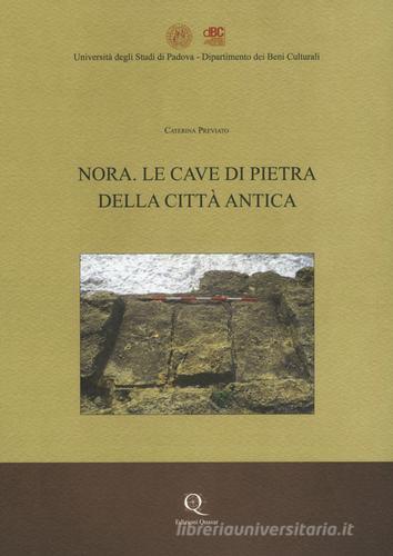 Libreriauniversitaria Nora. Le cave di pietra della città antica