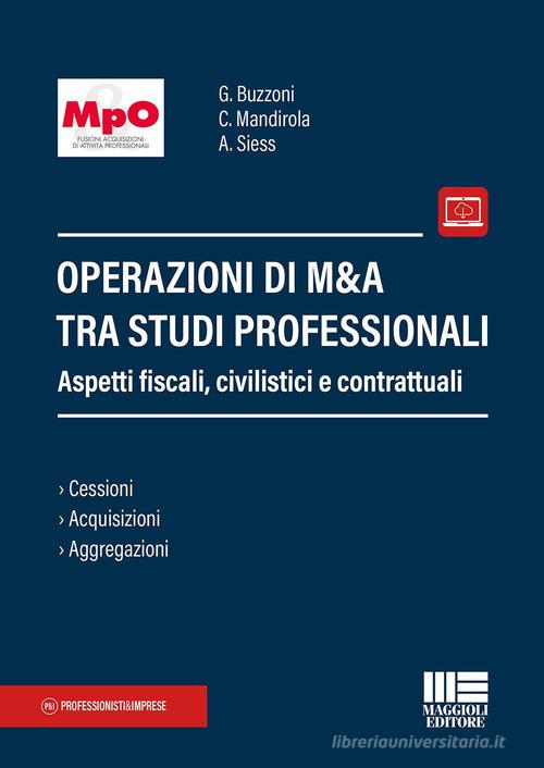 Libreriauniversitaria Operazioni di M&A tra studi professionali. Aspetti fiscali civilistici e contrattuali. Con espansione online