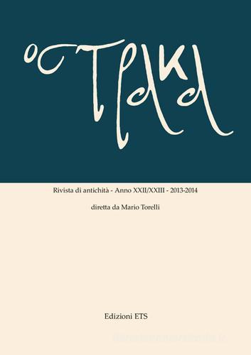 Libreriauniversitaria Ostraka. Rivista di antichità (2013-2014) vol. 22-23