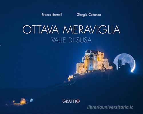 Libreriauniversitaria Ottava meraviglia. Valle di Susa