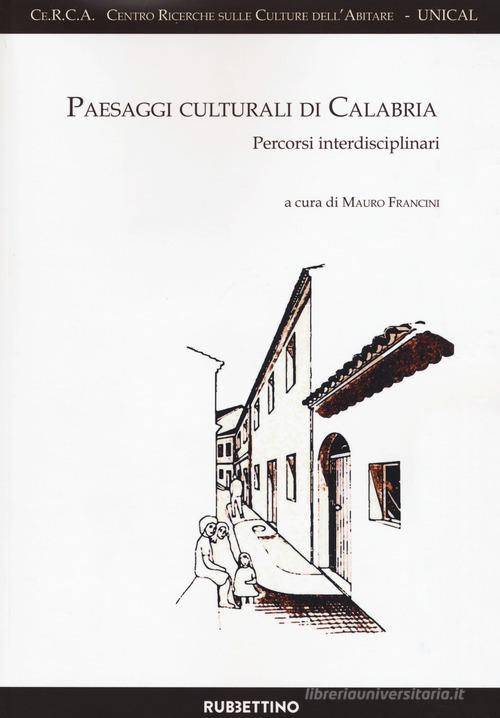 Libreriauniversitaria Paesaggi culturali di Calabria. Percorsi interdisciplinari