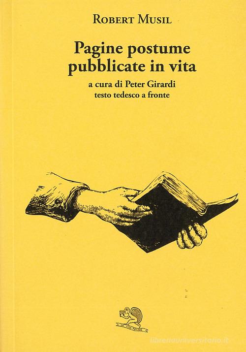 Libreriauniversitaria Pagine postume pubblicate in vita. Testo tedesco a fronte