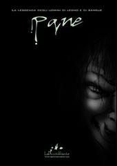 Libreriauniversitaria Pane. La leggenda degli uomini di legno e di sangue vol.2