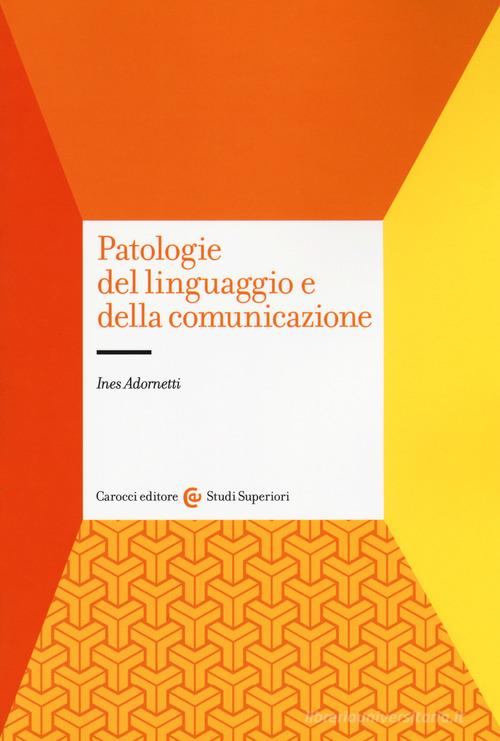 Libreriauniversitaria Patologie del linguaggio e della comunicazione