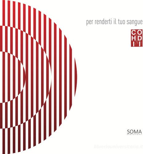 Libreriauniversitaria Per renderti il tuo sangue. Ediz. italiana e inglese