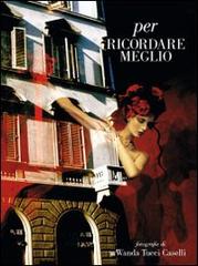 Libreriauniversitaria Per ricordare meglio. Ediz. illustrata