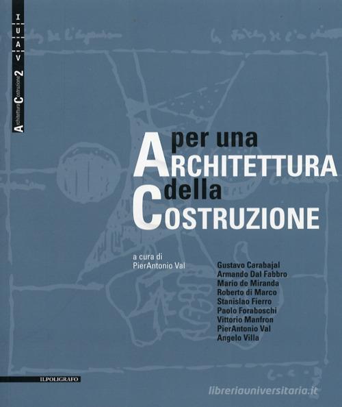 Libreriauniversitaria Per una architettura della costruzione