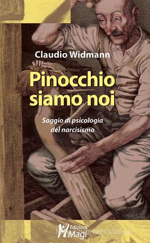 Libreriauniversitaria Pinocchio siamo noi. Saggio di psicologia del narcisismo