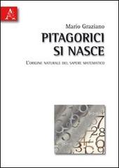 Libreriauniversitaria Pitagorici si nasce. L'origine naturale matematico