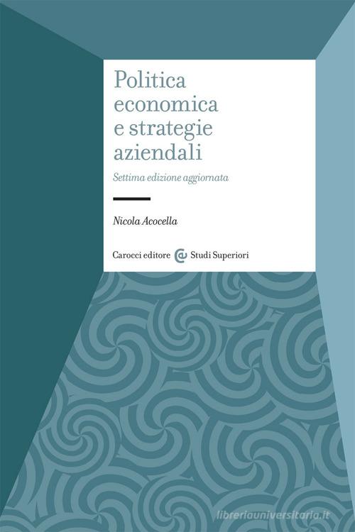 Libreriauniversitaria Politica economica e strategie aziendali