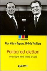 Libreriauniversitaria Politici e elettori. Psicologia delle scelte di voto